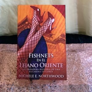 Fishnets En El Lejano Oriente (Spanish Edition) by Michele E. Northwood - EUC